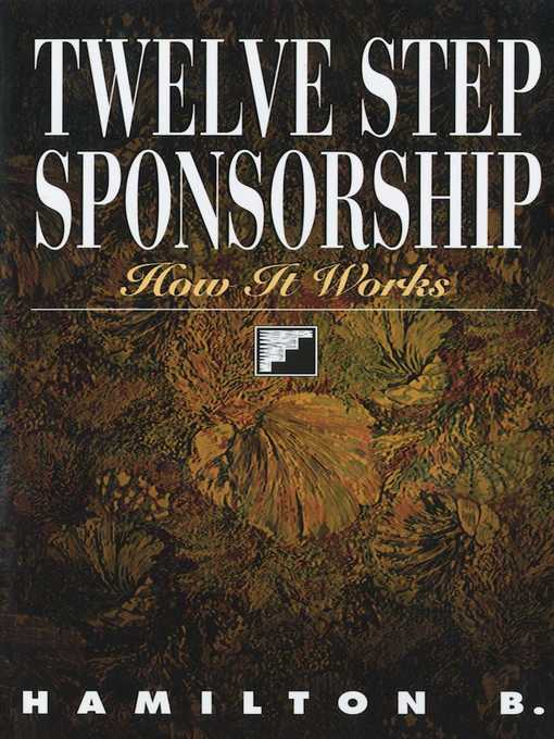 Title details for Twelve Step Sponsorship by Hamilton B. - Available